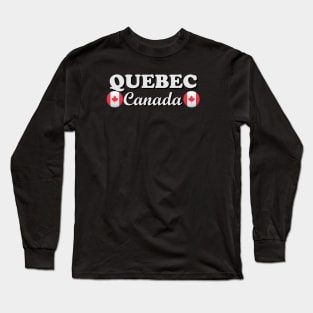 Quebec Canada Long Sleeve T-Shirt